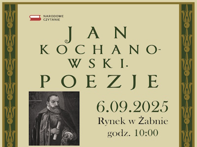 Poezje Jana Kochanowskiego podczas Narodowego Czytania w Żabnie